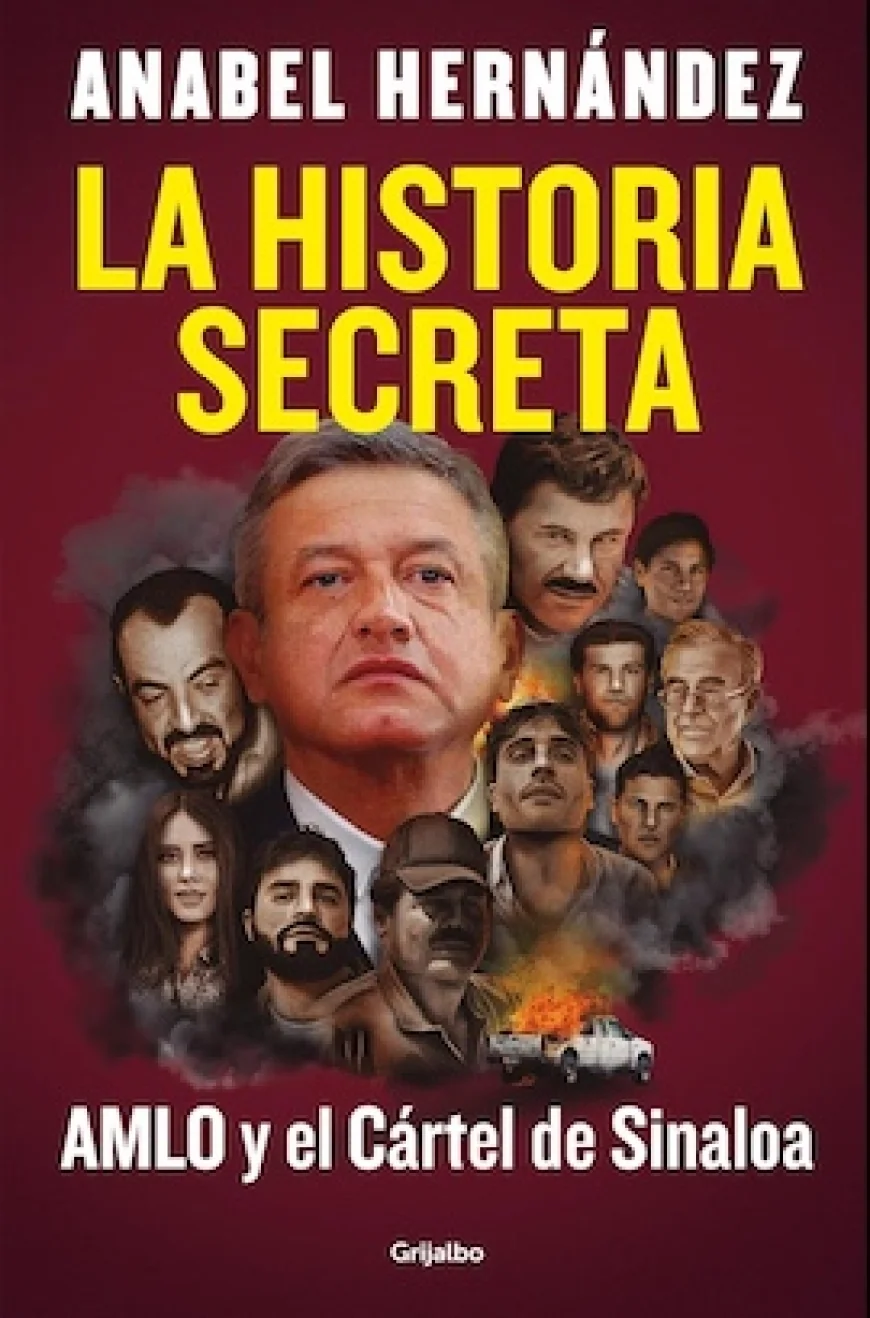 SWJ-El Centro Book Review – La Historia Secreta: AMLO y el Cártel de Sinaloa
